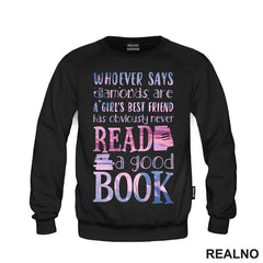 Whoever Says Diamonds Are A Girl's Best Friend Has Oloviously Never Read A Gook Book - Pink And Purple - Books - Čitanje - Knjige - Majica