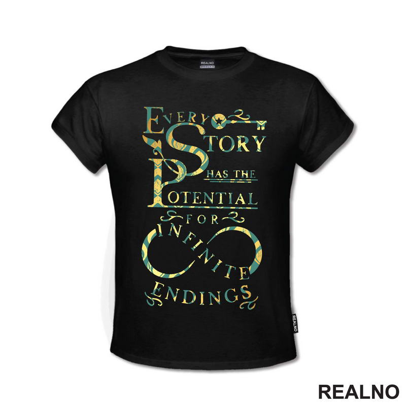 Every Story Has The Potential For Infinite Endings - Books - Čitanje - Knjige - Majica