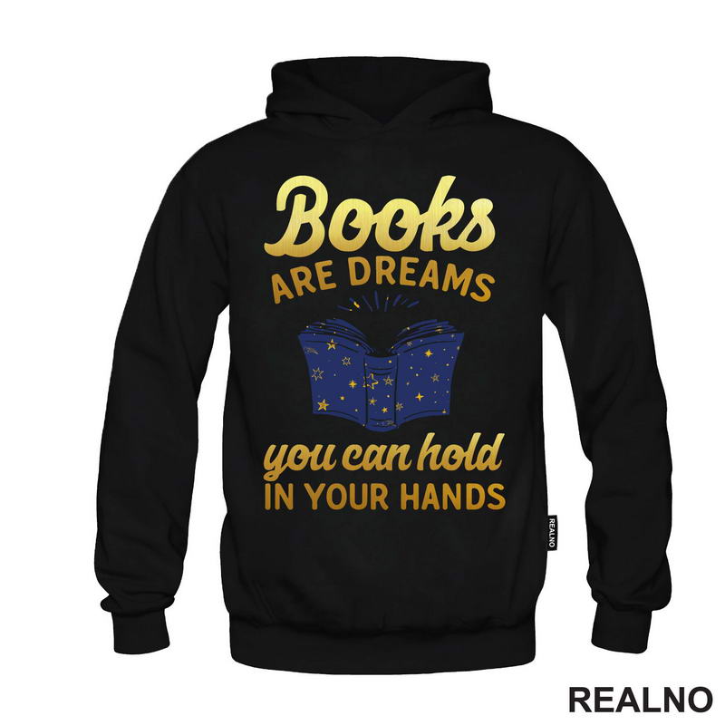 Books Are Dreams You Can Hold In Your Hands - Golden Stars - Books - Čitanje - Knjige - Majica