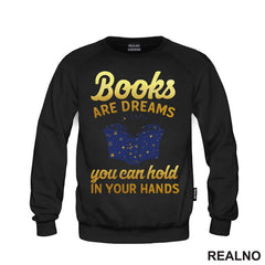 Books Are Dreams You Can Hold In Your Hands - Golden Stars - Books - Čitanje - Knjige - Majica