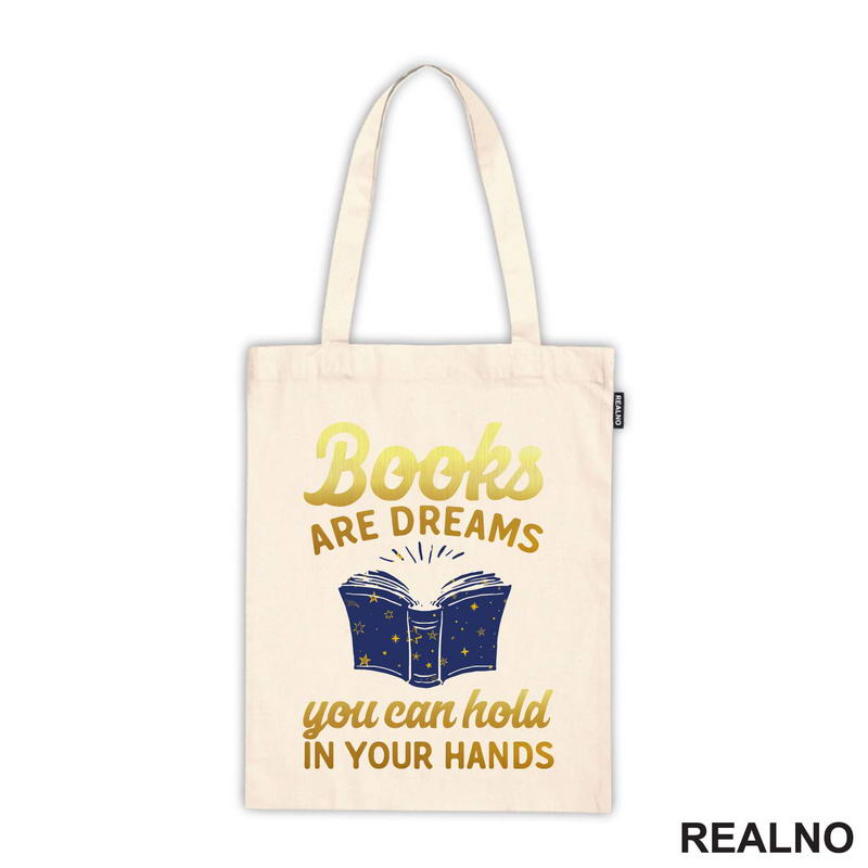 Books Are Dreams You Can Hold In Your Hands - Golden Stars - Books - Čitanje - Knjige - Majica