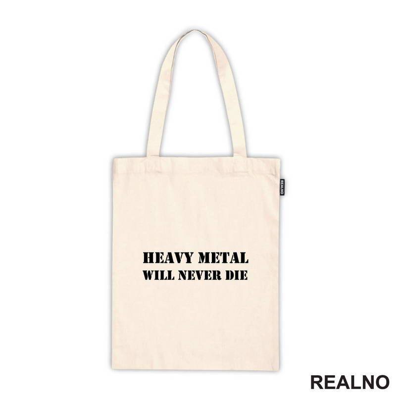 Heavy Metal Will Never Die - Muzika - Majica