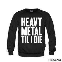 Heavy Metal Til I Die - Muzika - Majica