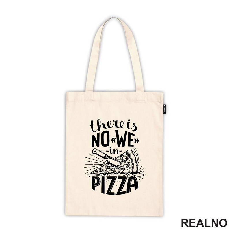 There is No WE In Pizza - Hrana - Food - Majica