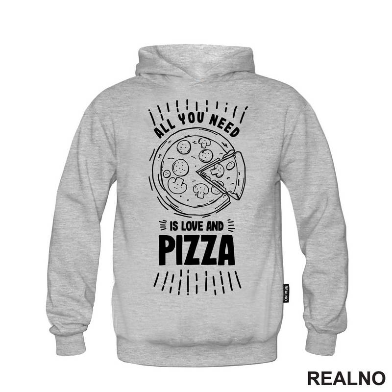 All You Need Is Love And Pizza - Hrana - Food - Majica