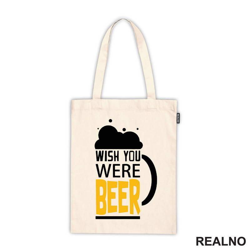 Wish You Were Beer - Foam - Humor - Majica