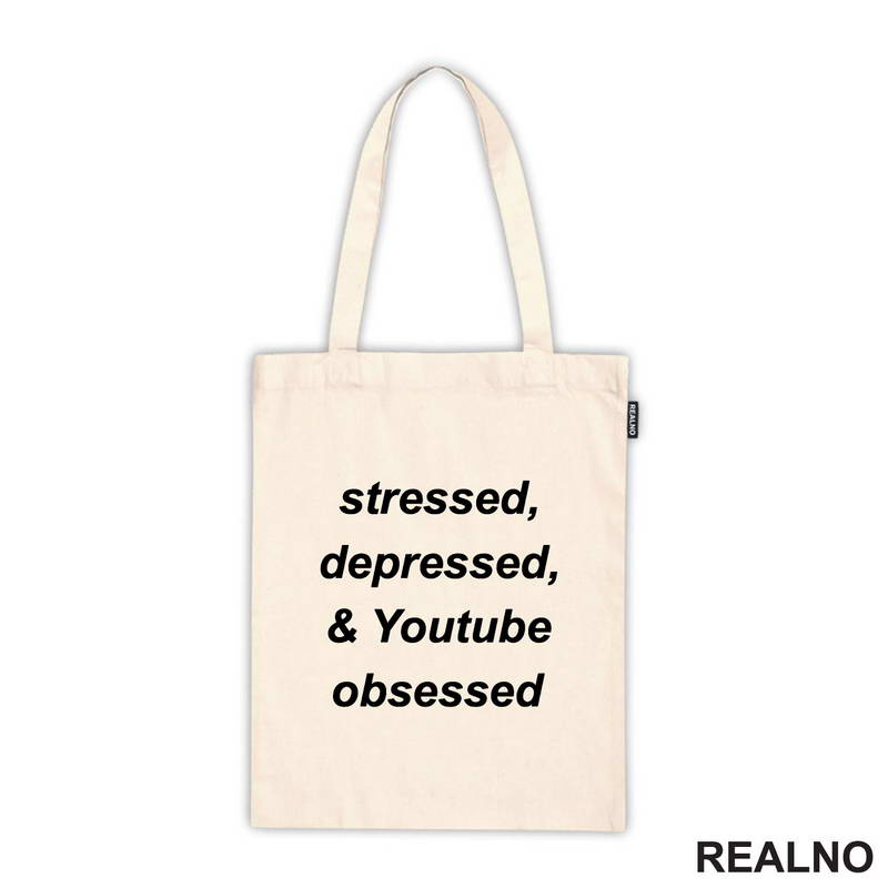 Stressed, Depressed & Youtube Obsessed - Humor - Majica
