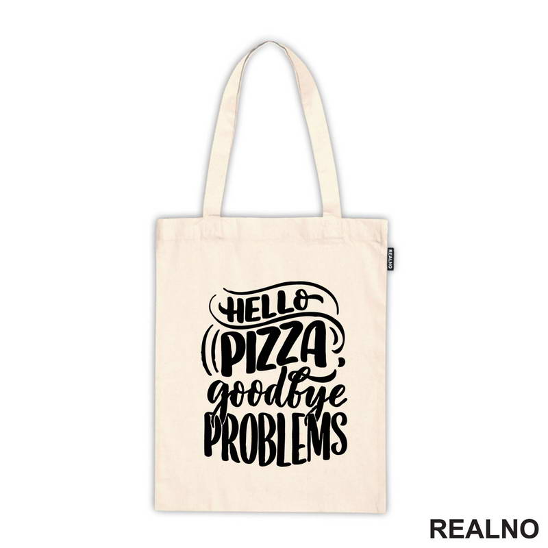 Hello Pizza, Goodbye Problems - Hrana - Food - Majica