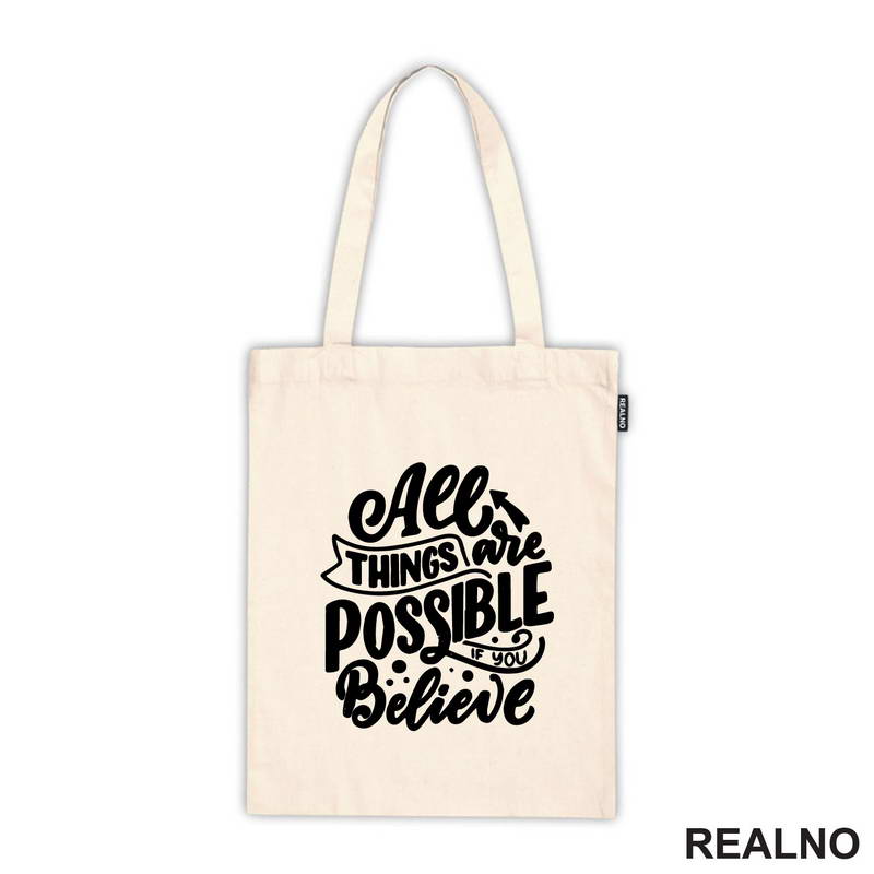 All Things Are Possible If You Believe - Motivation - Quotes - Majica