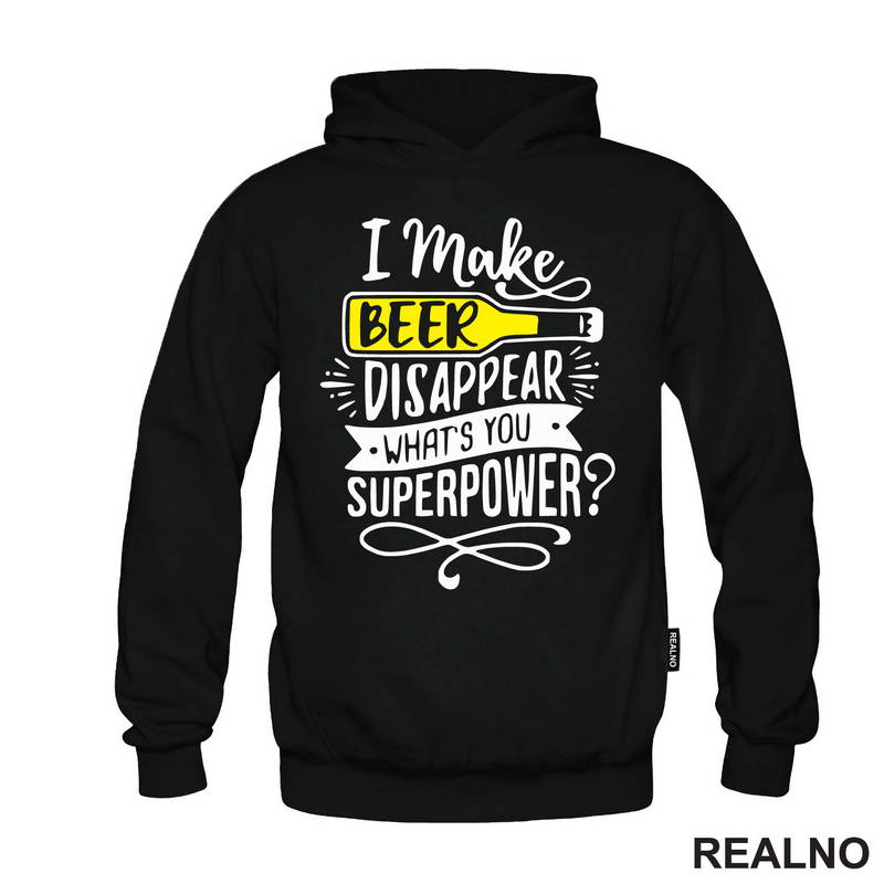 I Make Beer Disappear, What's You Superpower? - Humor - Majica