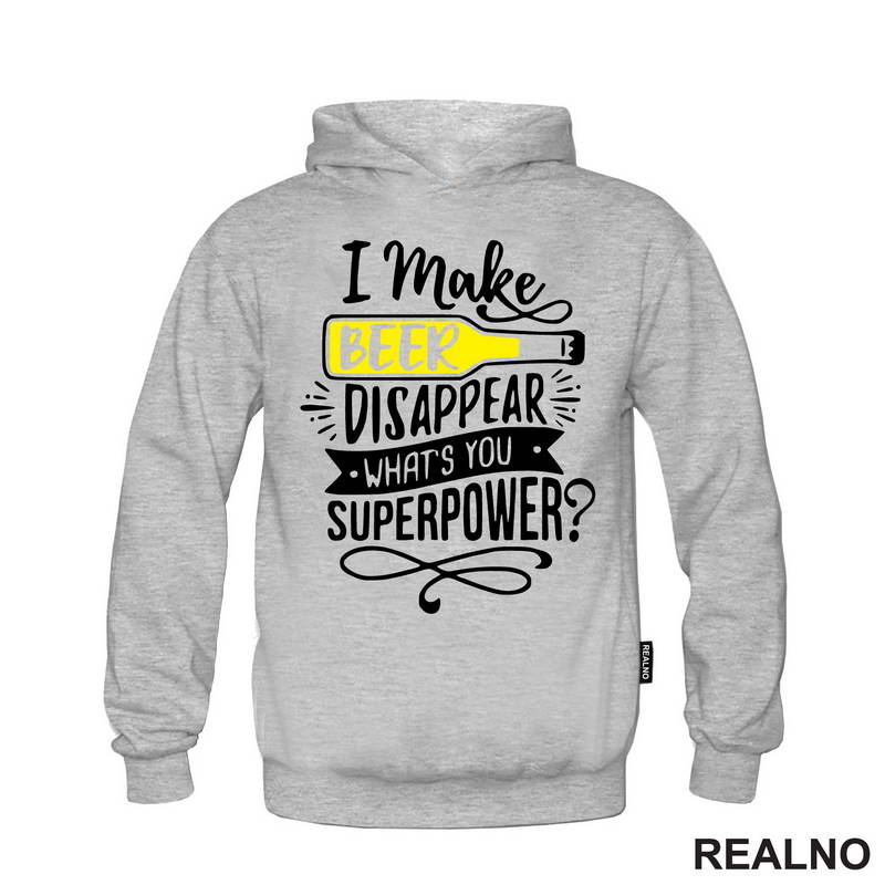 I Make Beer Disappear, What's You Superpower? - Humor - Majica
