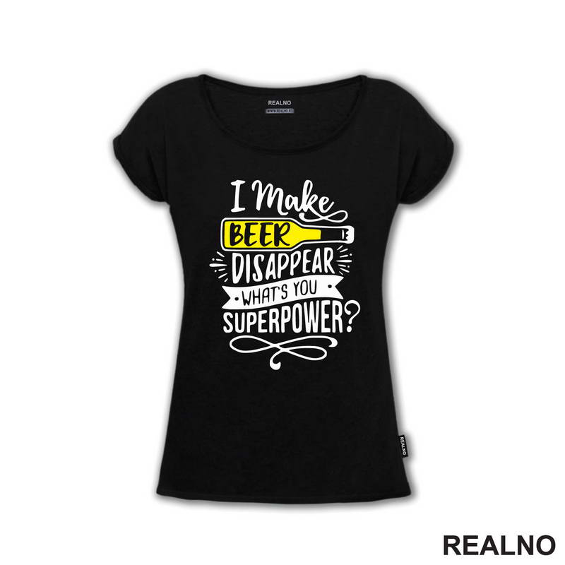 I Make Beer Disappear, What's You Superpower? - Humor - Majica