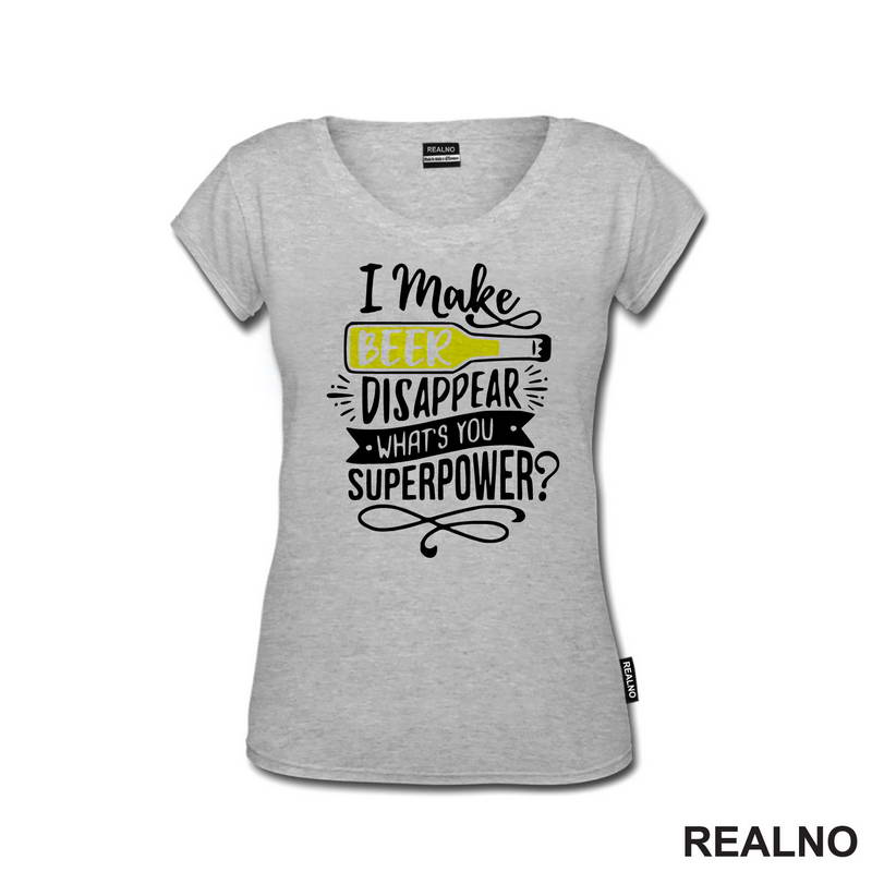 I Make Beer Disappear, What's You Superpower? - Humor - Majica