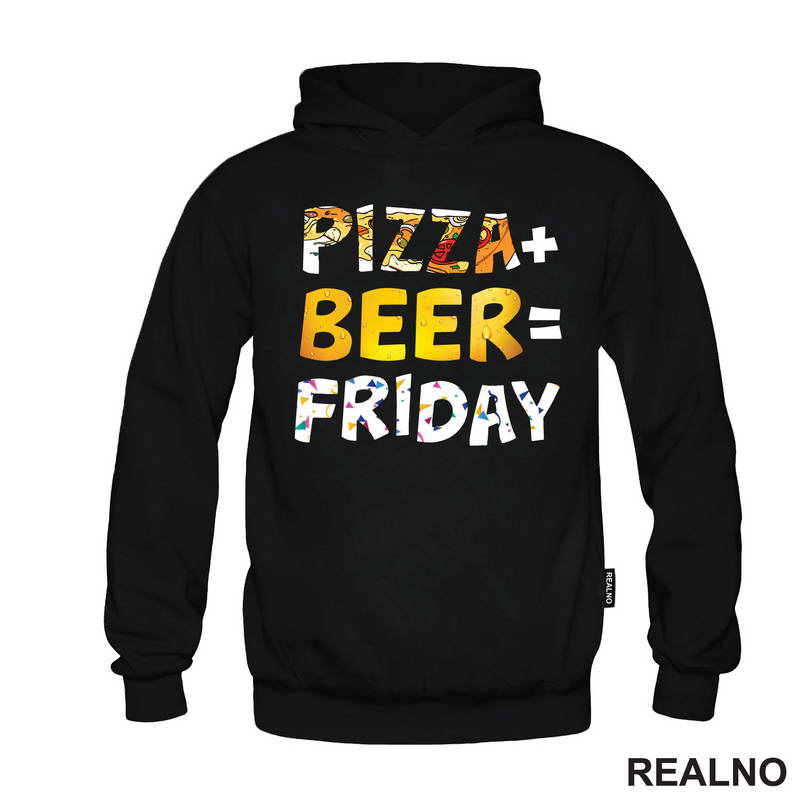 Pizza Plus Beer Equal Friday - Hrana - Food - Majica