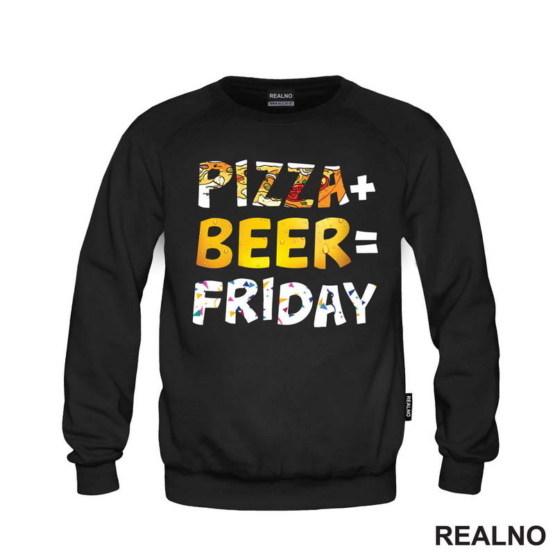Pizza Plus Beer Equal Friday - Hrana - Food - Majica