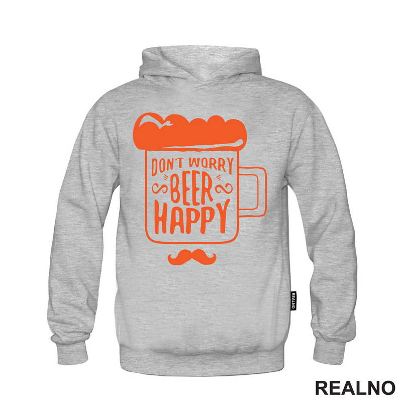 Don't Worry Beer Happy - Beer Mug - Humor - Majica