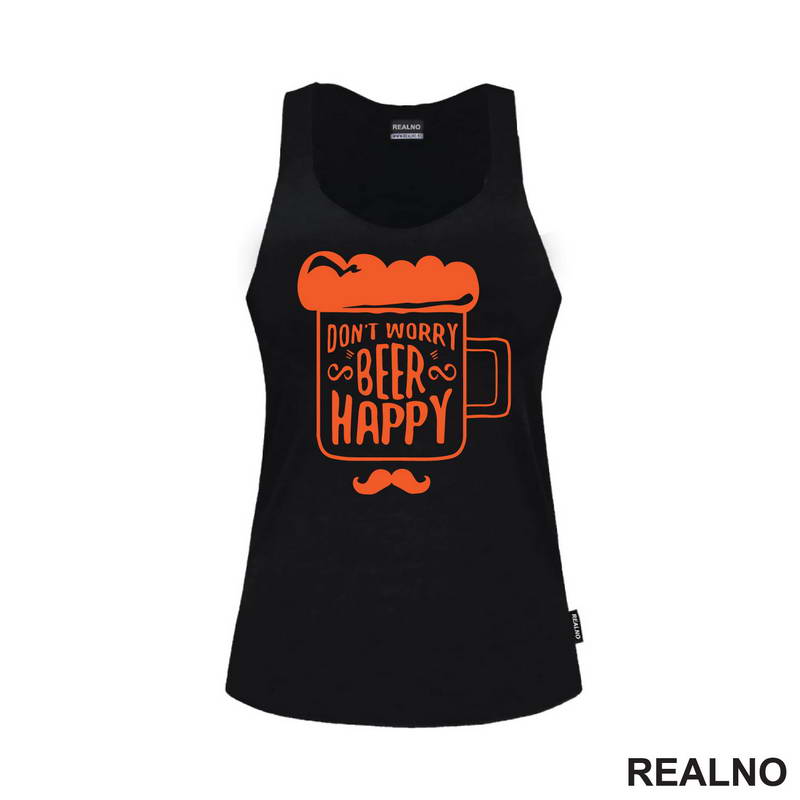 Don't Worry Beer Happy - Beer Mug - Humor - Majica
