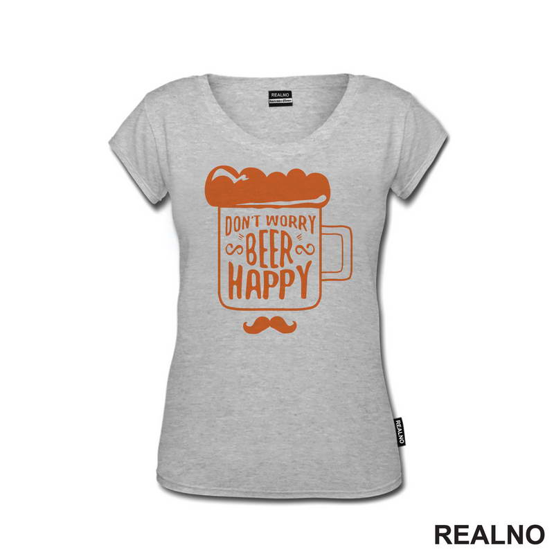Don't Worry Beer Happy - Beer Mug - Humor - Majica