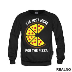 I'm Just Here For The Pizza - Hrana - Food - Majica