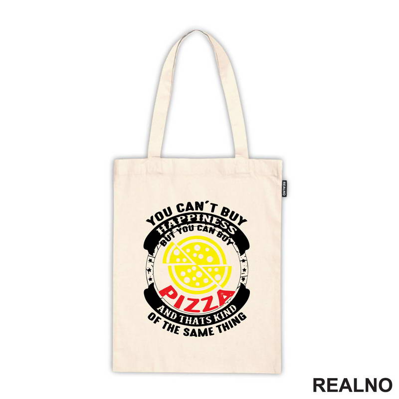 You Can't Buy Happiness, But You Can Buy Pizza - Hrana - Food - Majica