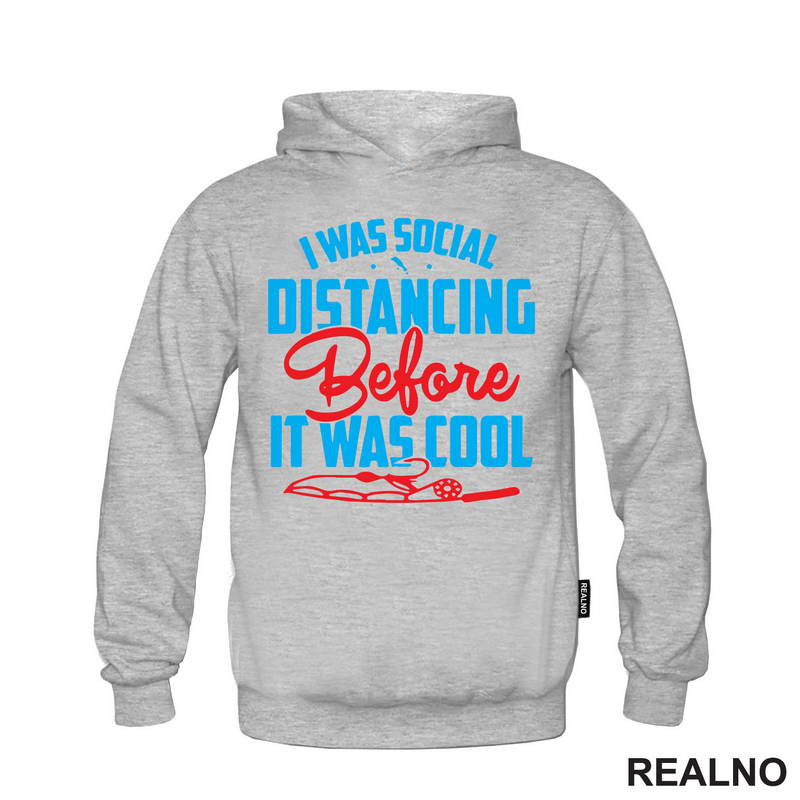 I Was Social Distancing Before It Was Cool - Pecanje - Fishing - Majica