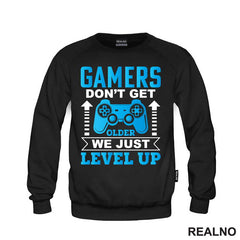 Gamers Don't Get Older, We Just Level Up - Geek - Majica