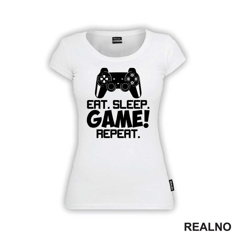 Eat, Sleep, Game, Repeat - Joystick - Gamer - Geek - Majica