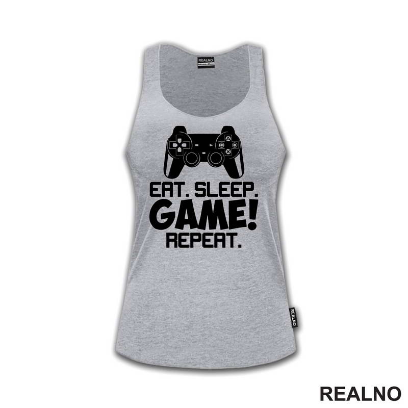 Eat, Sleep, Game, Repeat - Joystick - Gamer - Geek - Majica