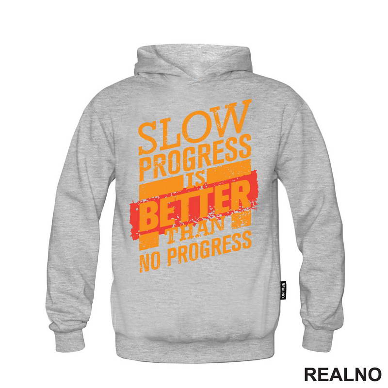 Slow Progress Is Better Than No Progress - Motivation - Quotes - Majica