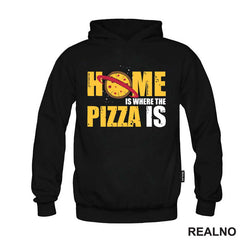 Home Is Where The Pizza Is - Hrana - Food - Majica
