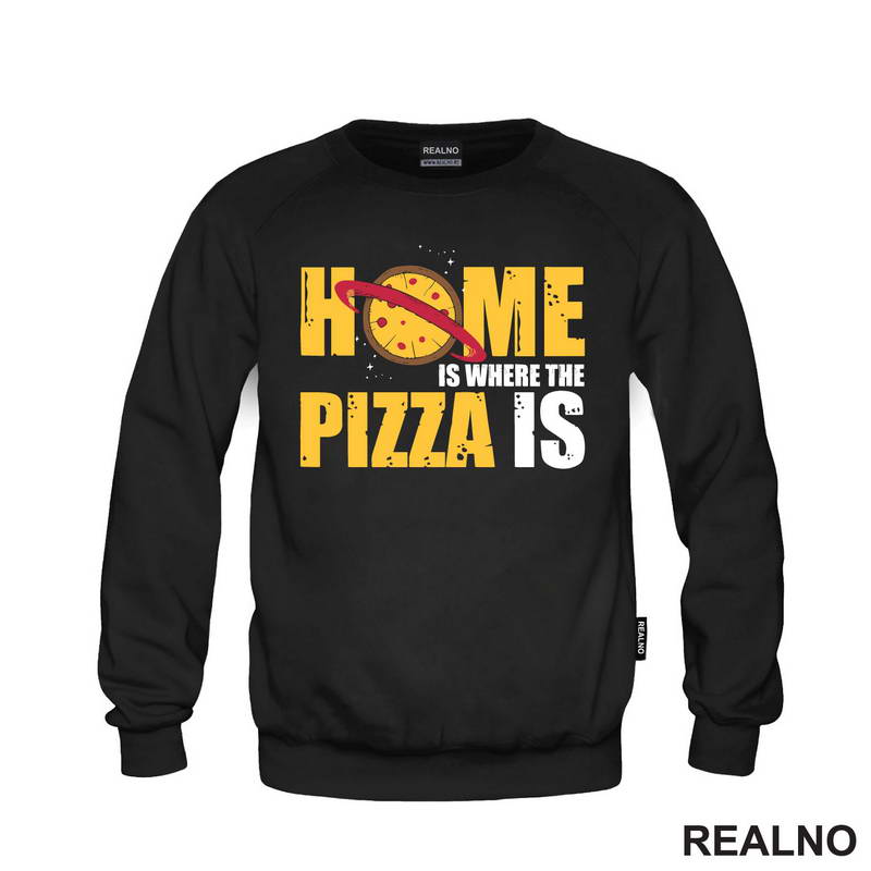 Home Is Where The Pizza Is - Hrana - Food - Majica