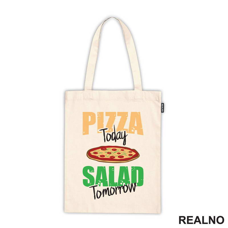 Pizza Today, Salad Tomorrow - Hrana - Food - Majica