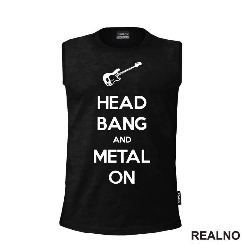 Head Bang and Metal On - Muzika - Majica