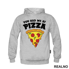 You Had Me At Pizza - Hrana - Food - Majica