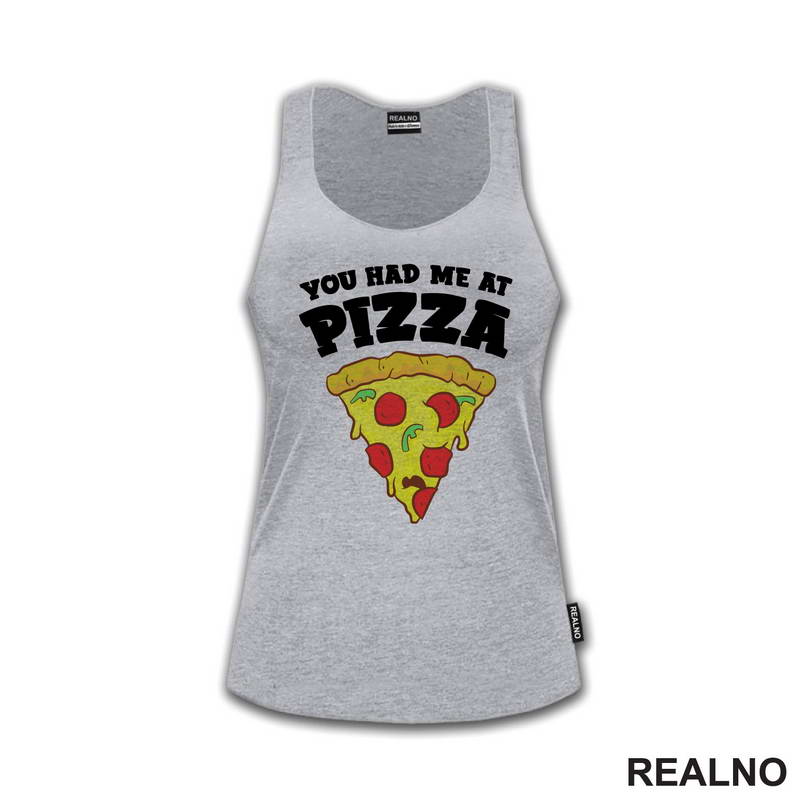 You Had Me At Pizza - Hrana - Food - Majica