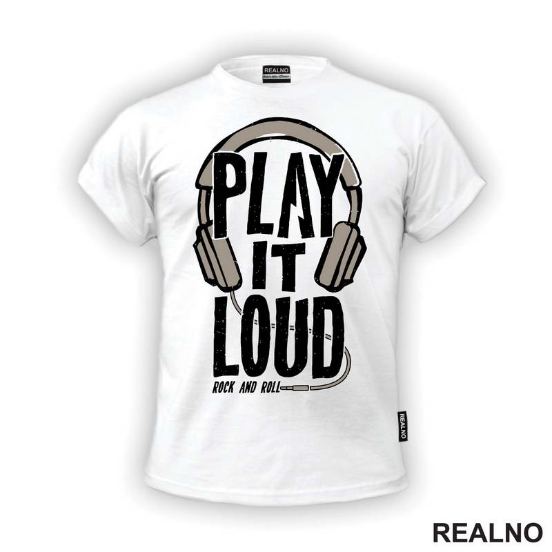 Play It Loud - Rock and Roll - Muzika - Majica