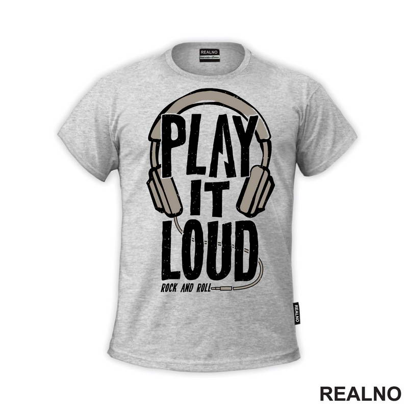 Play It Loud - Rock and Roll - Muzika - Majica