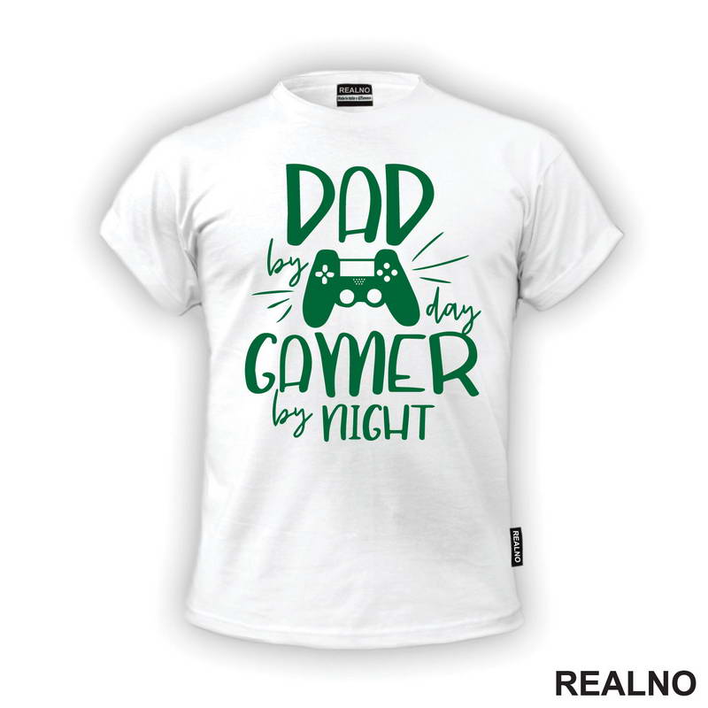 Dad By Day, Gamer By Night - Geek - Majica