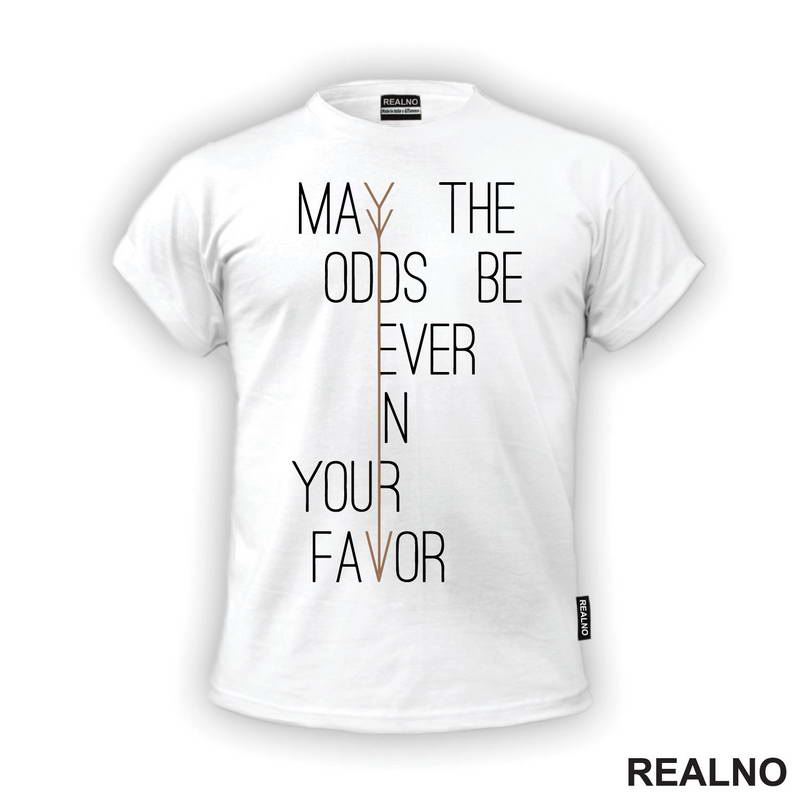 May The Odds Be Ever In Your Favor - The Hunger Games - Filmovi - Majica
