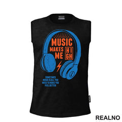 Music Makes Me High - Orange - Muzika - Majica
