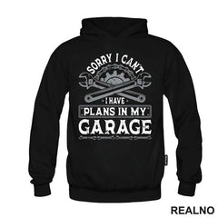 Sorry I Can't. I Have Plans In My Garage - Grey - Radionica - Majstor - Majica