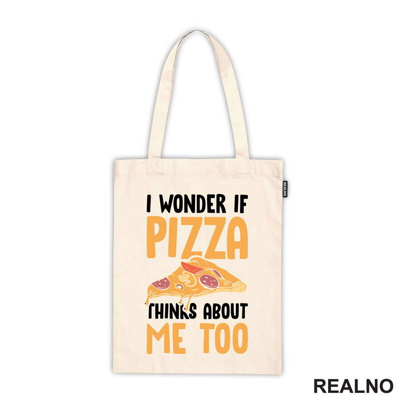 I Wonder If Pizza Thinks About Me Too - Orange - Hrana - Food - Majica