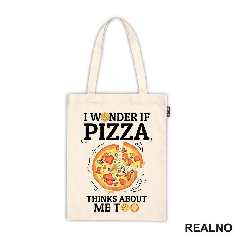 I Wonder If Pizza Thinks About Me Too - Drawing - Hrana - Food - Majica