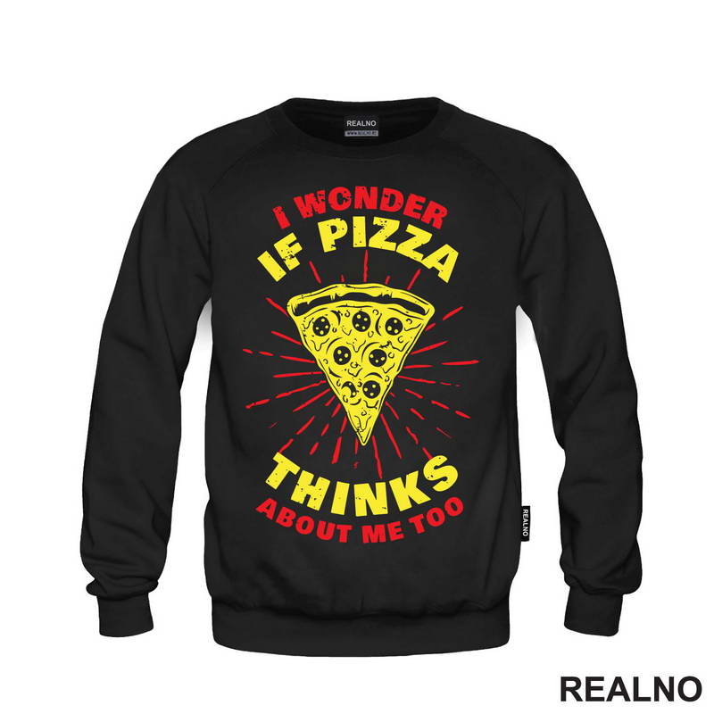 I Wonder If Pizza Thinks About Me Too - Red Lines - Hrana - Food - Majica