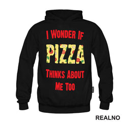 I Wonder If Pizza Thinks About Me Too - Red - Hrana - Food - Majica