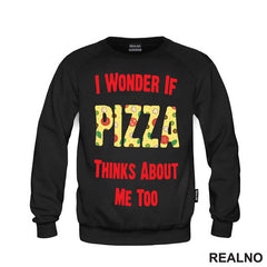 I Wonder If Pizza Thinks About Me Too - Red - Hrana - Food - Majica