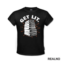 Get Lit. - Humor - Majica