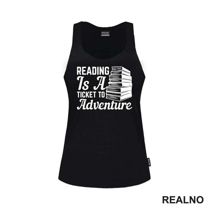 Reading Is A Ticked To Adventure - Books - Čitanje - Majica