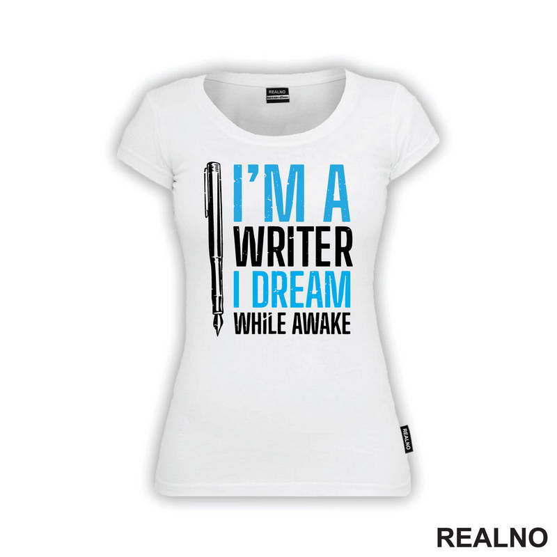 I'm A Writer. I Dream While Awake - Blue - Books - Čitanje - Majica