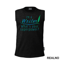 I'm A Writer. What's Your Superpower? - Blue And Green - Books - Čitanje - Majica